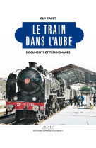 Le train dans l'Aube