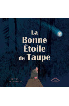 La bonne étoile de taupe