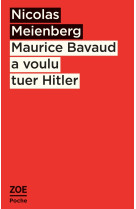 Maurice Bavaud a voulu tuer Hitler