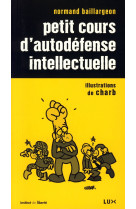 Petit cours d'autodéfense intellectuelle