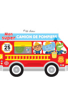 Mon super camion de pompier