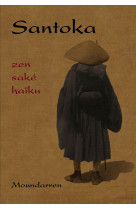 SANTOKA zen saké haïku