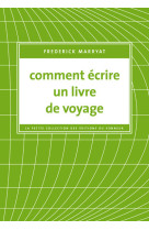 Comment écrire un livre de voyage