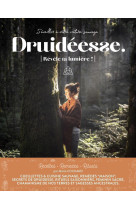 Druidéesse, Révèle ta lumière !