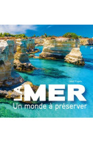 La mer : Un monde à préserver