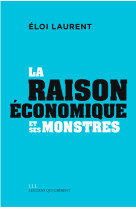 La "raison" économique et ses monstres