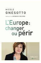 L'Europe : changer ou périr