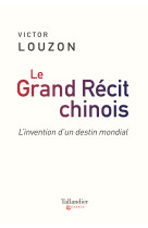 Le grand récit chinois