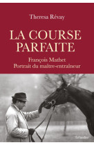 La course parfaite