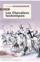 Les chevaliers teutoniques