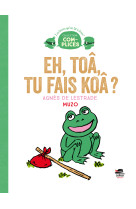 EH TOA, TU FAIS KOA ?