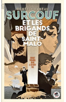 SURCOUF ET LES BRIGANDS DE SAINT-MALO