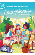 Championnes - tome 2 Les retrouvailles