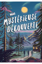 Une mystérieuse découverte