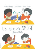 La Vie de Smisse