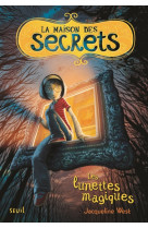 La Maison des secrets tome 1