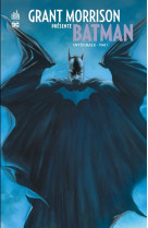 Grant Morrison présente Batman INTEGRALE  - Tome 1