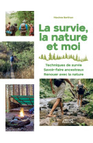 La survie, la nature et moi