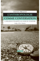 L'anthropologie comme conversation - La relation d'enquête a