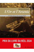 L'or et l'arsenic - Histoire orale d'une vallée minière