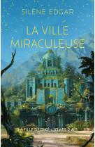 La Fille de Diké, T2 & T3  : La Ville miraculeuse