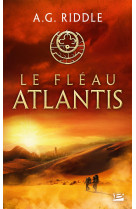 La Trilogie Atlantis, T2 : Le Fléau Atlantis