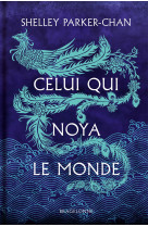 Celui qui noya le monde (édition reliée)