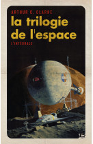 La Trilogie de l'espace - L'intégrale