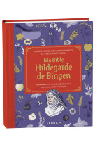 Ma bible Hildegarde de Bingen - édition de luxe