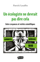 Un écologiste ne devrait pas dire cela