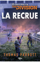 Tom Clancy's The Division - La Recrue