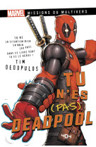 Tu n'es (pas) Deadpool