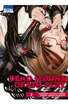 Dead Mount Death Play T02