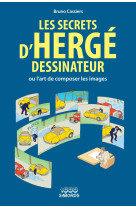 Les secrets d'Hergé dessinateur