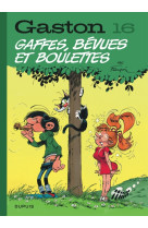 Gaston (édition 2018) - Tome 16 - Gaffes, bévues et boulettes