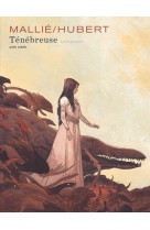 Ténébreuse - Tome 1