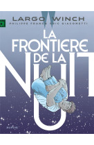 Largo Winch - Tome 23 - La frontière de la nuit