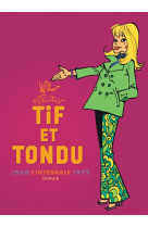 Tif et Tondu - Nouvelle Intégrale - Tome 6 - 1968-1972