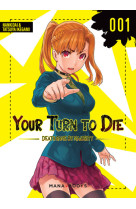 Your Turn to Die T01