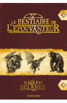 Le bestaire de l'épouvanteur - poche groupe