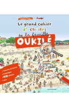 Le grand cahier d'activités de la famille Oukilé