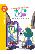 Les aventures hyper trop fabuleuses de Violette et Zadig, Tome 05