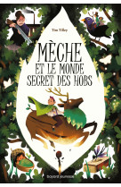 Mèche et le monde secret des Hobs