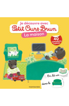 Je découvre la maison avec Petit Ours Brun