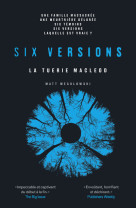 Six versions - Tome 2 La tuerie McLeod