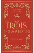 Les Trois Mousquetaires - Tome 1 D'Artagnan