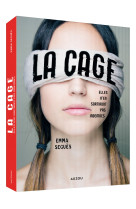 LA CAGE - ELLES N'EN SORTIRONT PAS INDEMNES