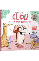 CLOU - ON EST TOUS DIFFÉRENTS !