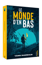 LE MONDE D'EN BAS - TOME 1 - POCHE