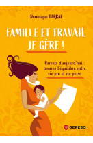 Famille et travail, je gère !